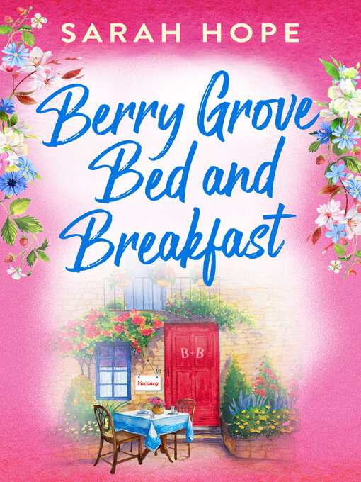 Title details for Berry Grove Bed and Breakfast by Sarah Hope - Available